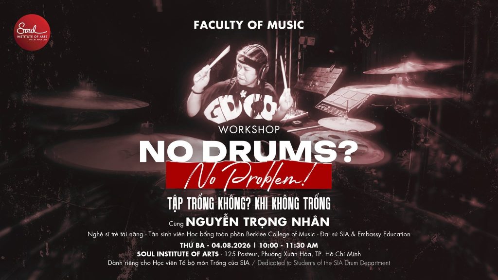 [RECAP] DRUMS WORKSHOP: “NO DRUMS? NO PROBLEM” WITH NGUYỄN TRỌNG NHÂN ✨ 90